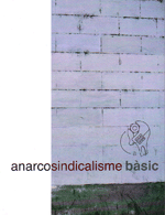 anarcosindicalisme basic anarcosindicalisme basic
