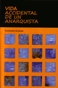 vidaaccidentaldeunanarquista