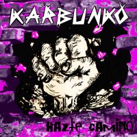 KARBUNKO 'HAZTE CAMINO' 2009 KARBUNKO 'HAZTE CAMINO' 2009