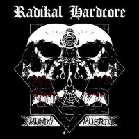 Radikal Hardcore 'mundo muerto' Radikal Hardcore 'mundo muerto'
