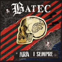 batec ara i sempre batec ara i sempre