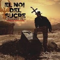el noi del sucre a mi manera ii el noi del sucre a mi manera ii